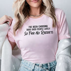I’ve Been Choosing Dogs Over People Lately So Far No Regrets T-Shirt
