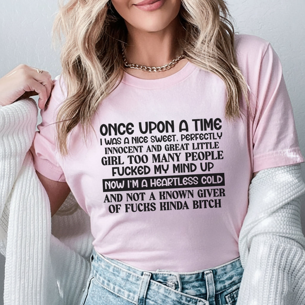 Once Upon a Time I Was a Nice, Sweet, Perfectly Innocent Little Girl T-Shirt