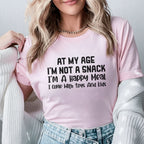 At My Age I’m Not a Snack, I’m a Happy Meal I Come With Toys and Kids T-Shirt