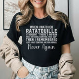 When I Watched Ratatouille I Thought ‘There’s No Way That Rat Could Control That Guy’ T-Shirt
